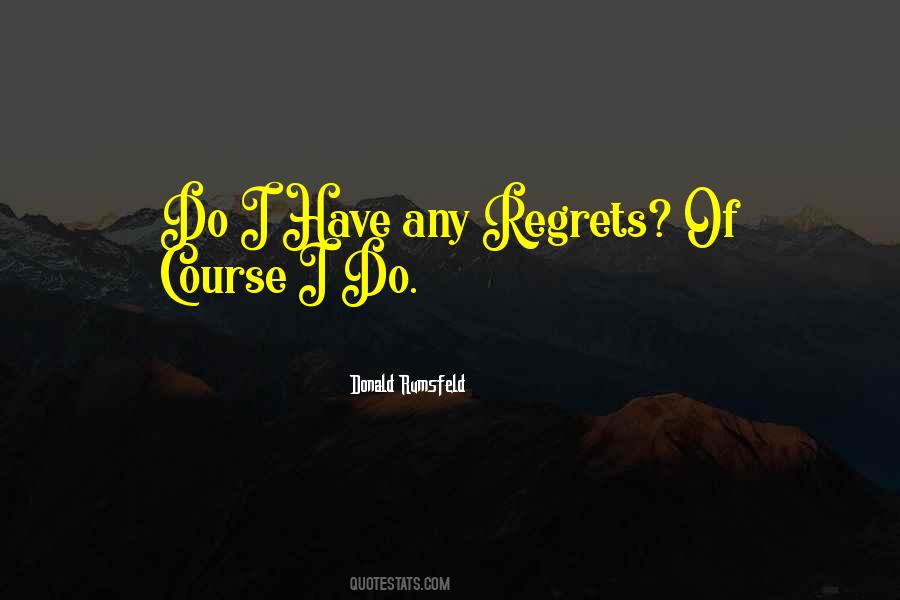 Quotes About Regrets #62237