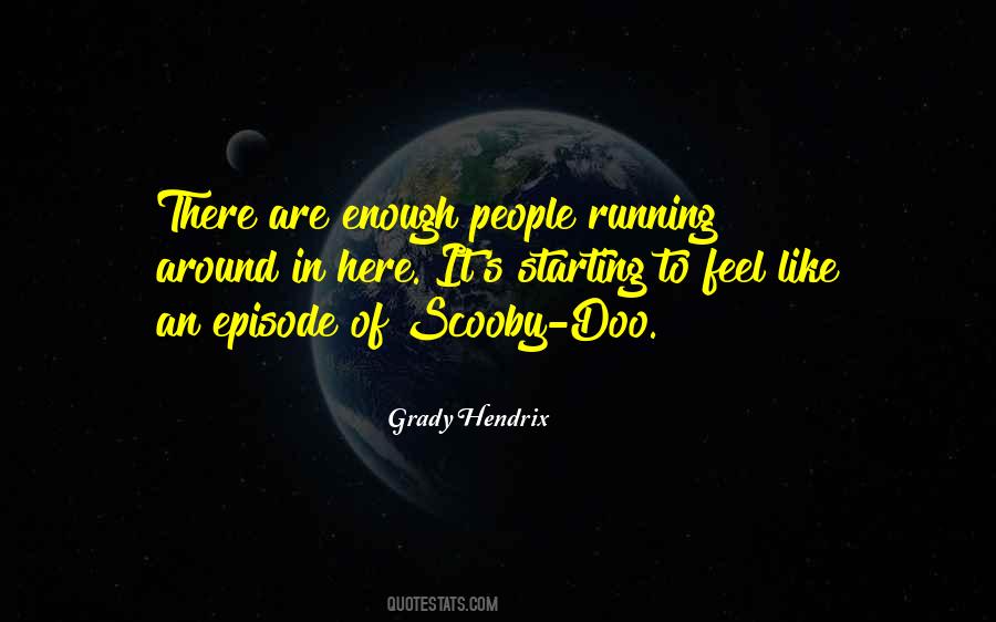 Quotes About Scooby Doo #1571397