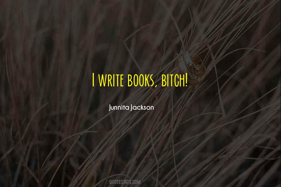 Write Books Quotes #1420562