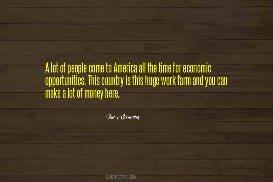 Quotes About Opportunities In America #865522