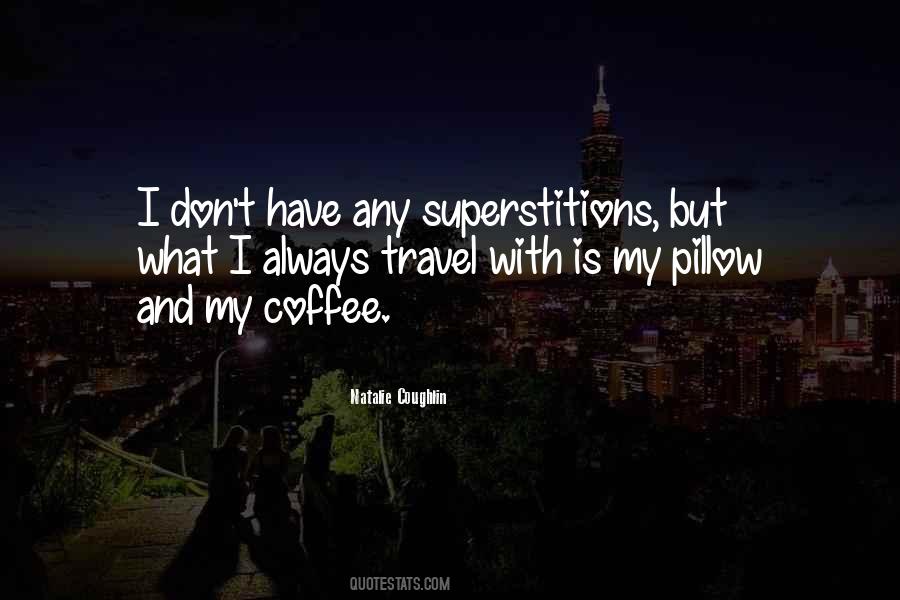 Quotes About Travel Pillow #1759368