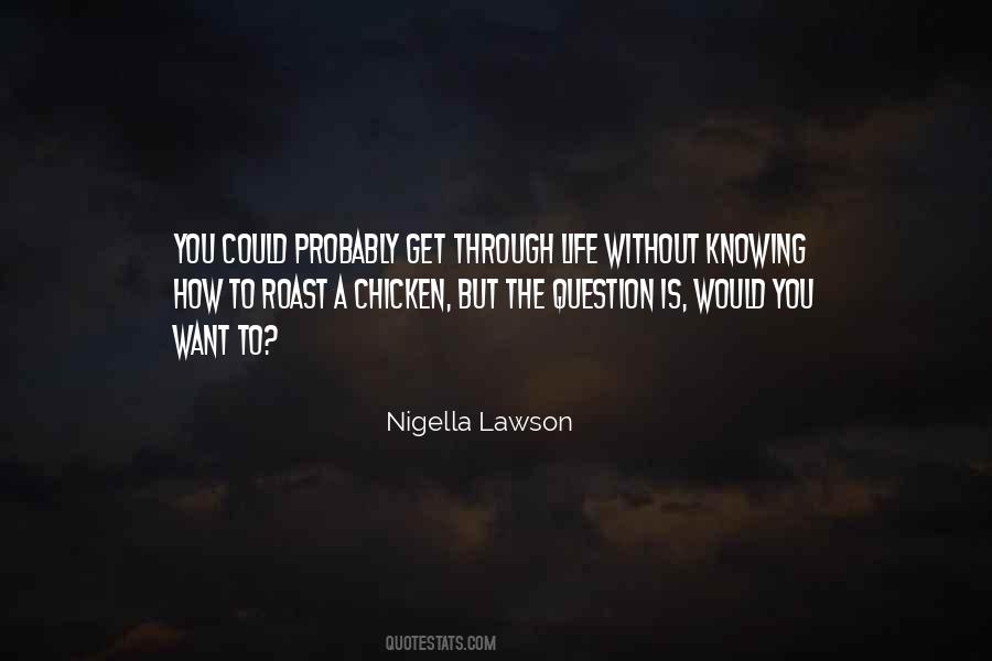 Knowing What We Want In Life Quotes #46502