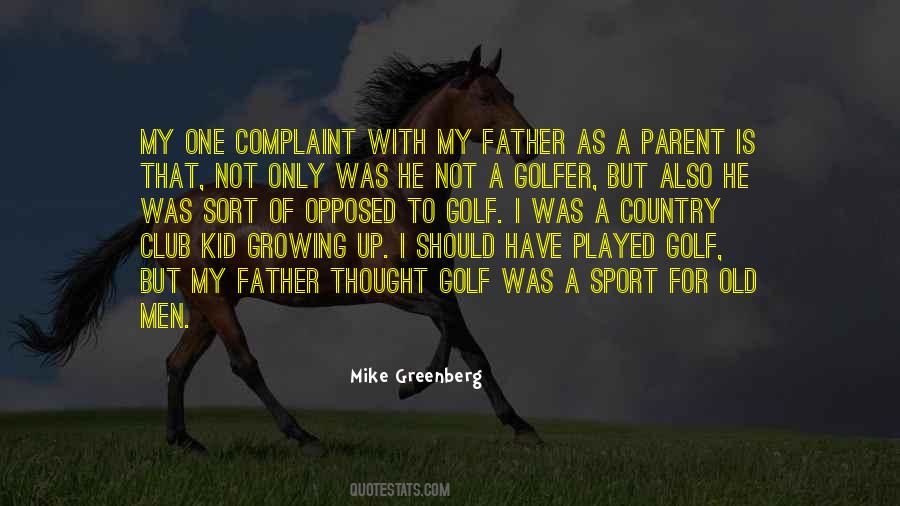 Quotes About Growing Up Without A Father #400078