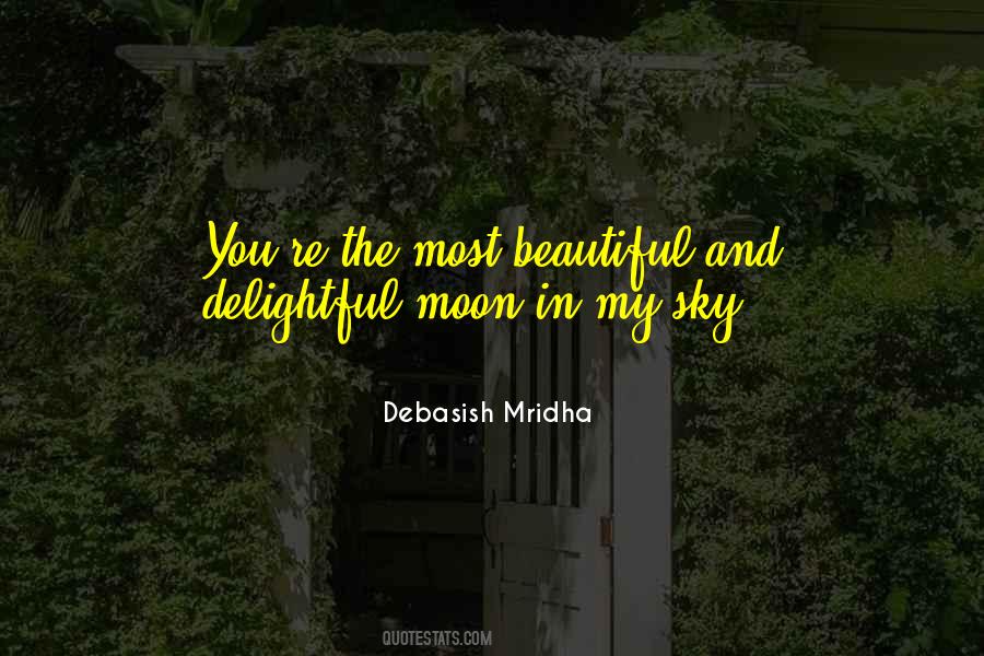 Quotes About The Beautiful Moon #1144742