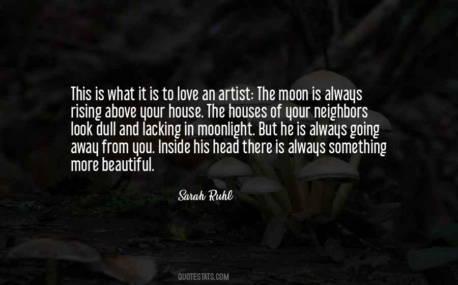 Quotes About The Beautiful Moon #1563553