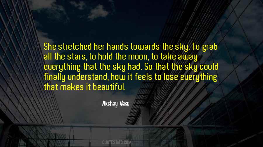 Quotes About The Beautiful Moon #279742