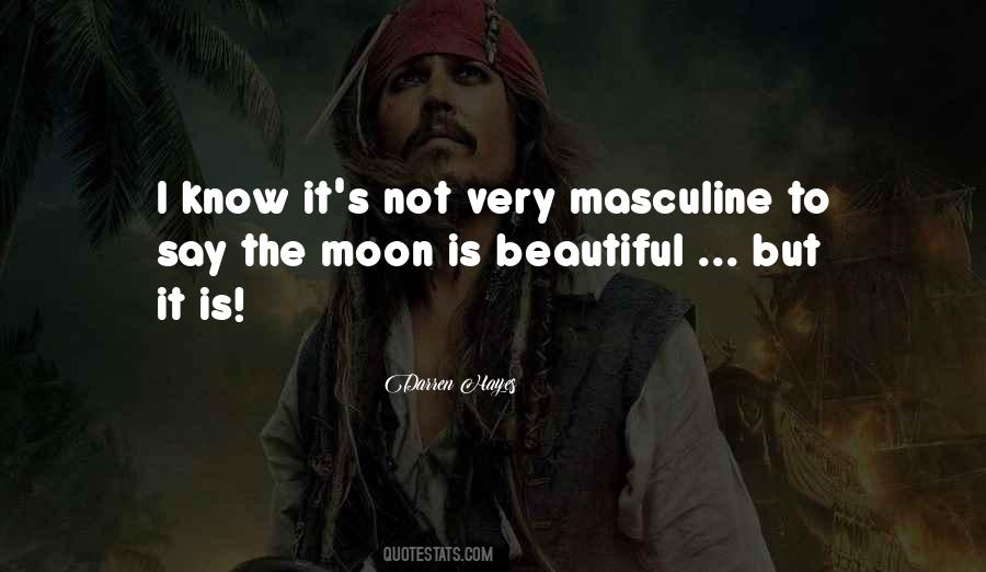 Quotes About The Beautiful Moon #459975