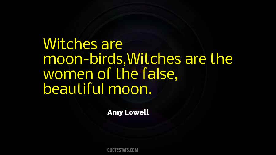 Quotes About The Beautiful Moon #554412