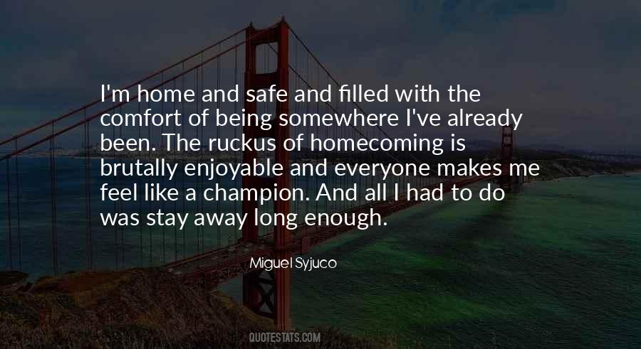 Quotes About Being Too Safe #169397
