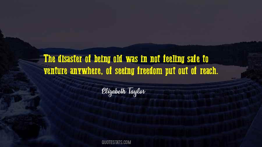 Quotes About Being Too Safe #312958