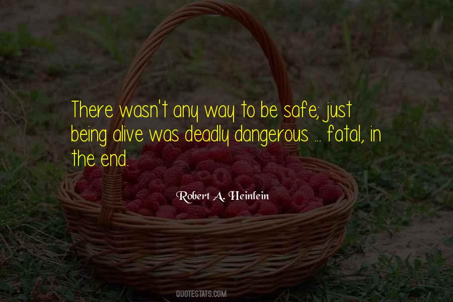 Quotes About Being Too Safe #367918
