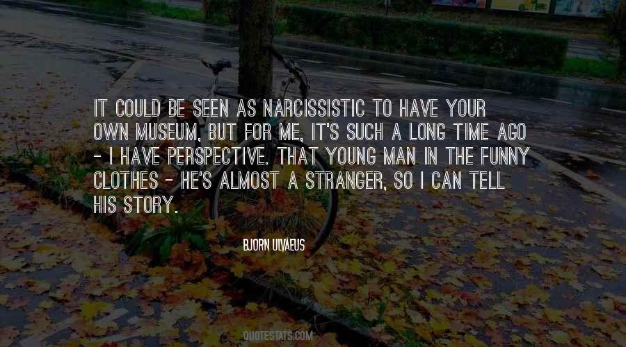 Quotes About Narcissistic #144998