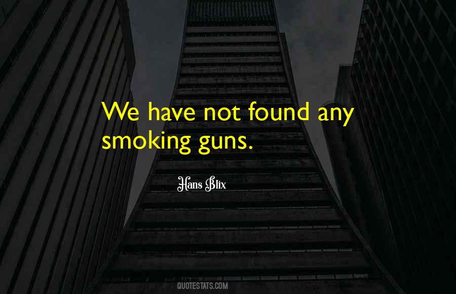 Quotes About A Smoking Gun #343228