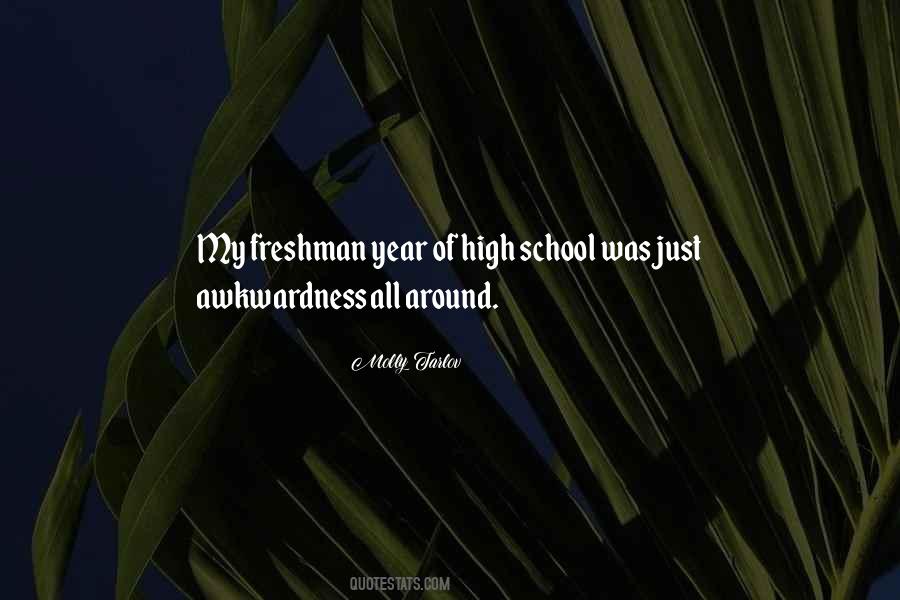 Quotes About Freshman In High School #1118874