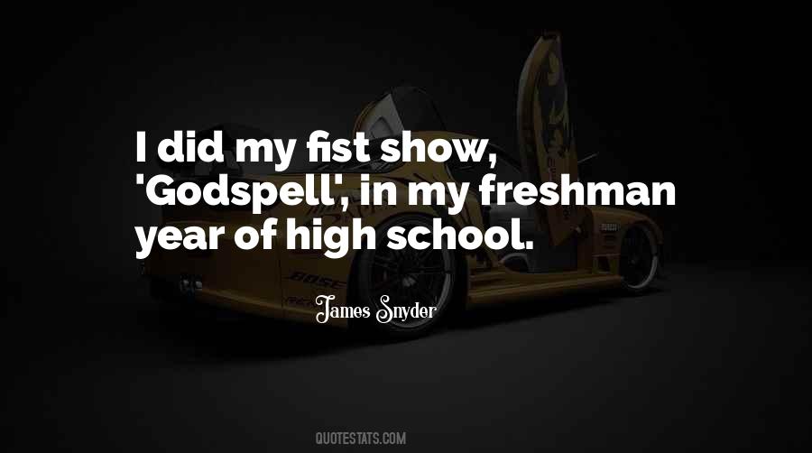 Quotes About Freshman In High School #241120