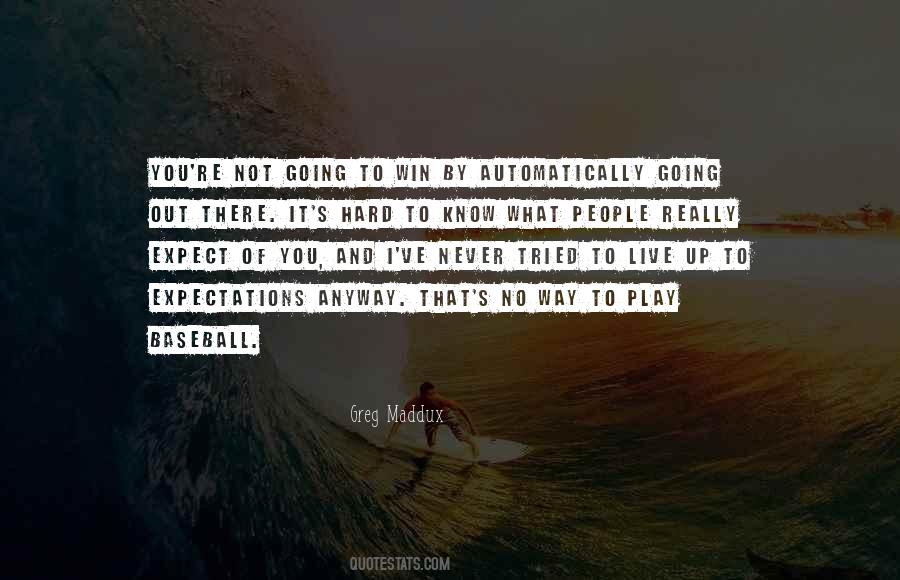 Quotes About No Expectations #338523 Quotes About No Expectations #338523