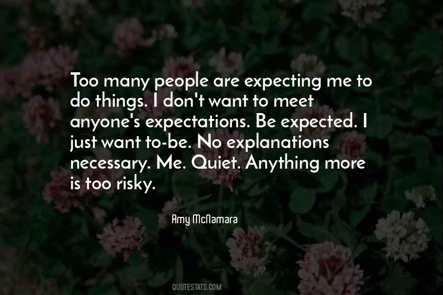 Quotes About No Expectations #620837 Quotes About No Expectations #620837