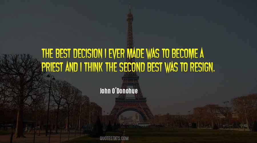 Decision I Ever Made Quotes #1026150