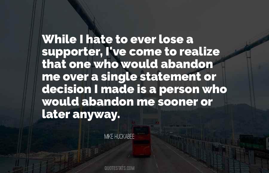 Decision I Ever Made Quotes #1640529