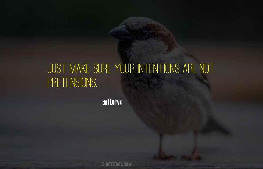 Quotes About Pretension #1584534