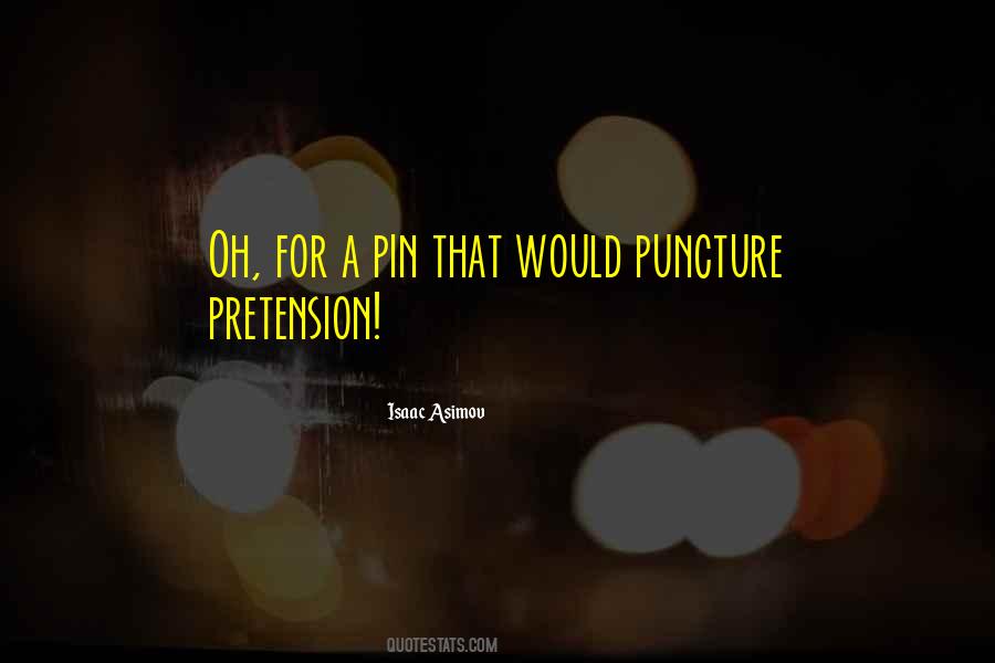 Quotes About Pretension #623840