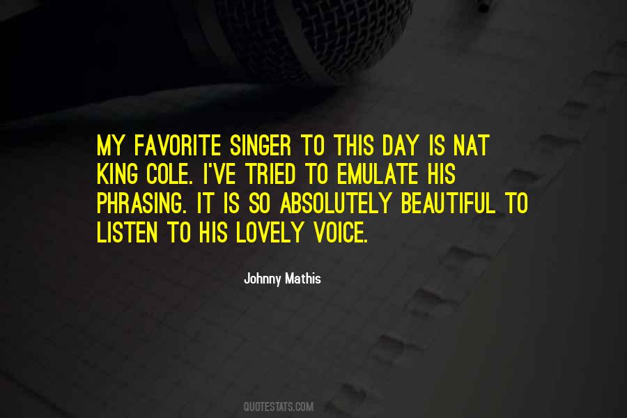 Quotes About My Favorite Singer #338555