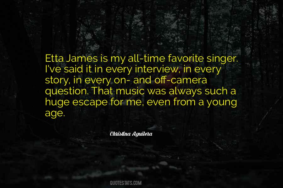 Quotes About My Favorite Singer #361509