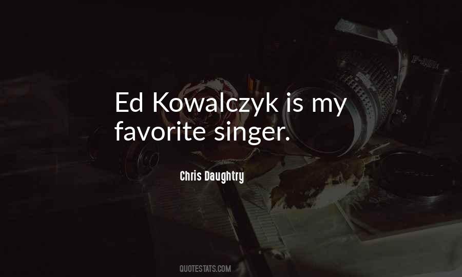 Quotes About My Favorite Singer #871564