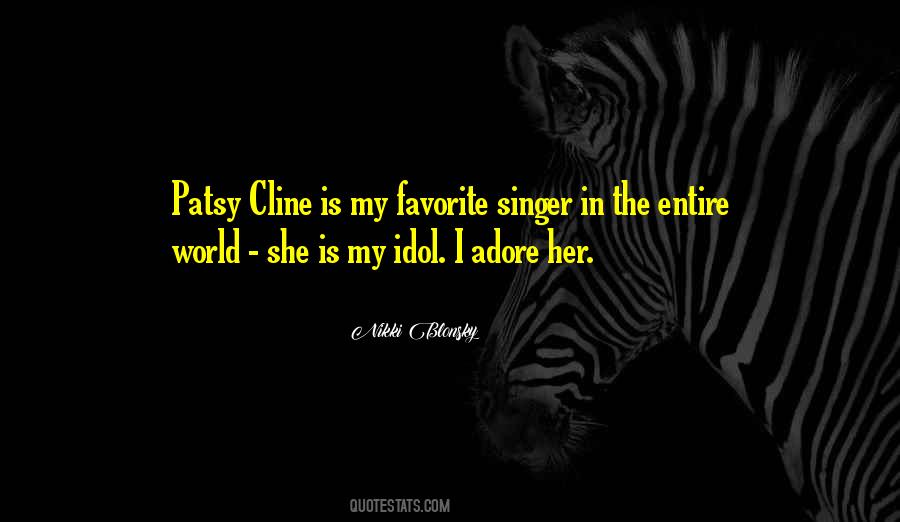 Quotes About My Favorite Singer #894421