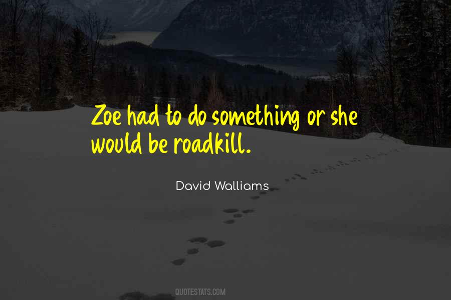 Quotes About Zoe #1082486