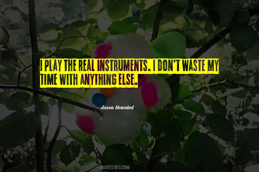 Quotes About Don't Waste My Time #1266945