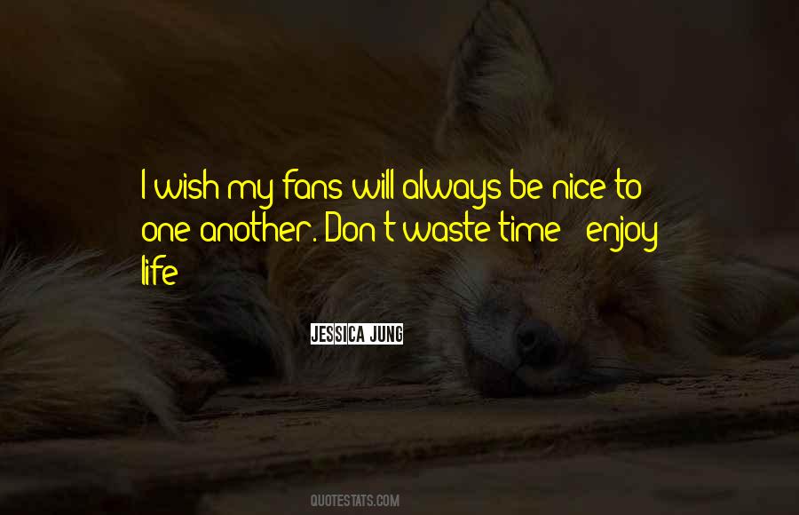 Quotes About Don't Waste My Time #323011