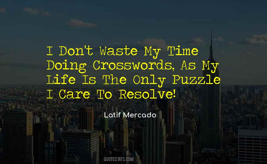 Quotes About Don't Waste My Time #91311