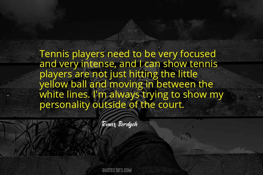 Tennis Ball Quotes #1008313