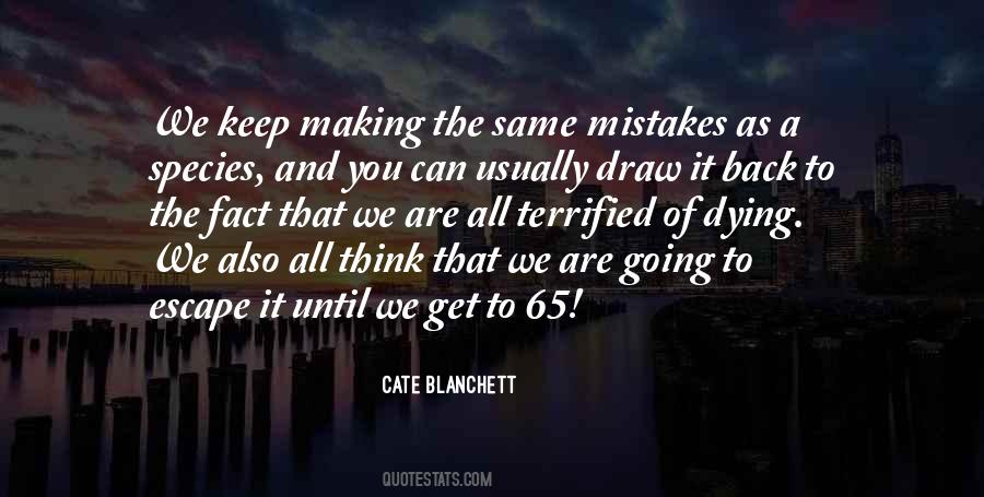 Making The Same Mistakes Quotes #1863714
