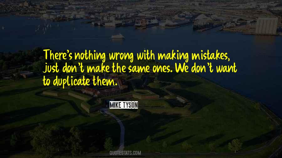 Making The Same Mistakes Quotes #955121