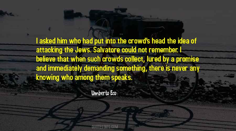 Quotes About Crowds #1144852