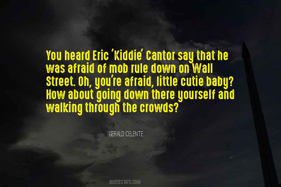 Quotes About Crowds #1201398