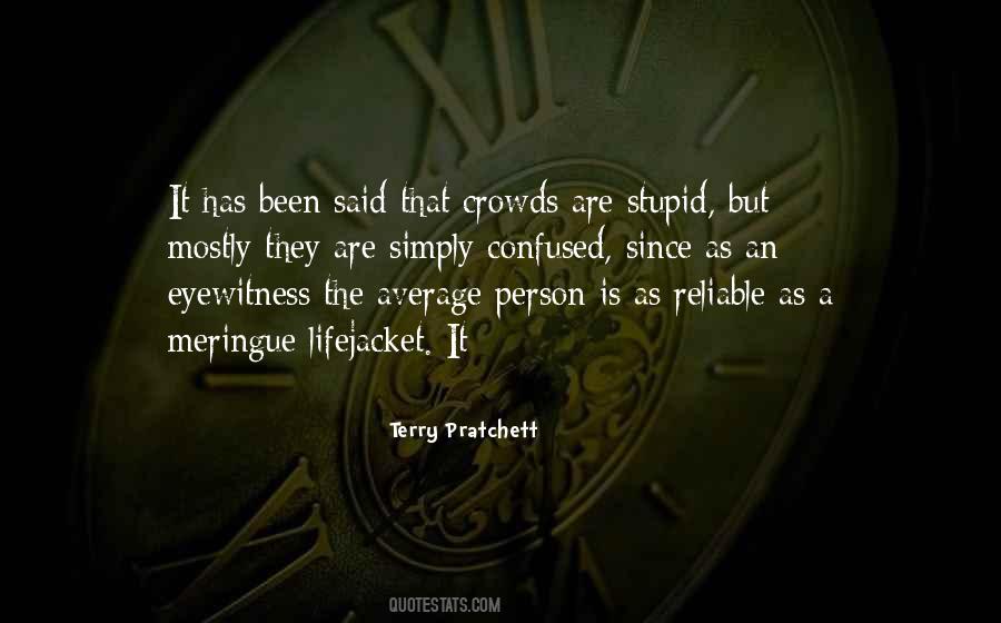 Quotes About Crowds #1213489
