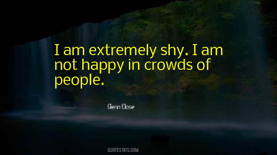 Quotes About Crowds #1326286