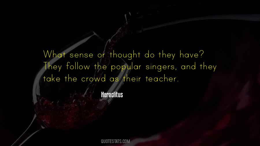 Quotes About Crowds #174100 Quotes About Crowds #174100
