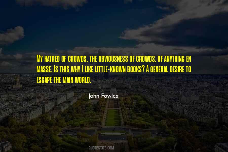 Quotes About Crowds #906364