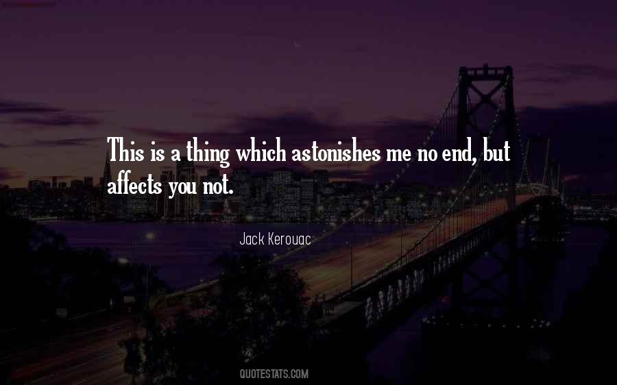 Astonishes Me Quotes #1072788
