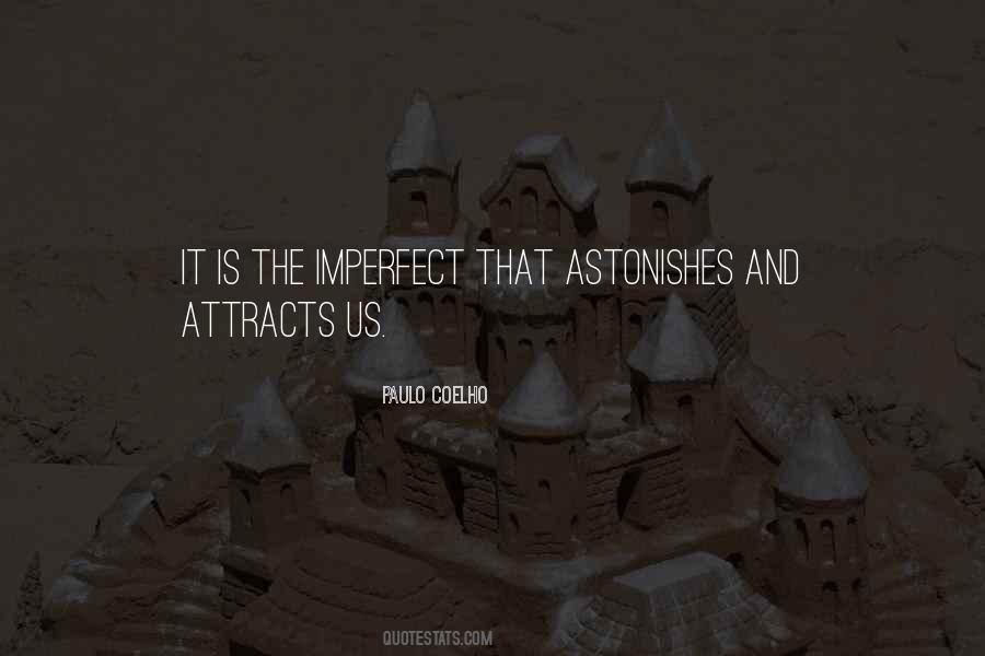 Astonishes Me Quotes #665166