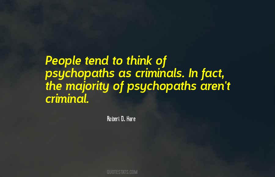 Quotes About Psychopaths #1517735