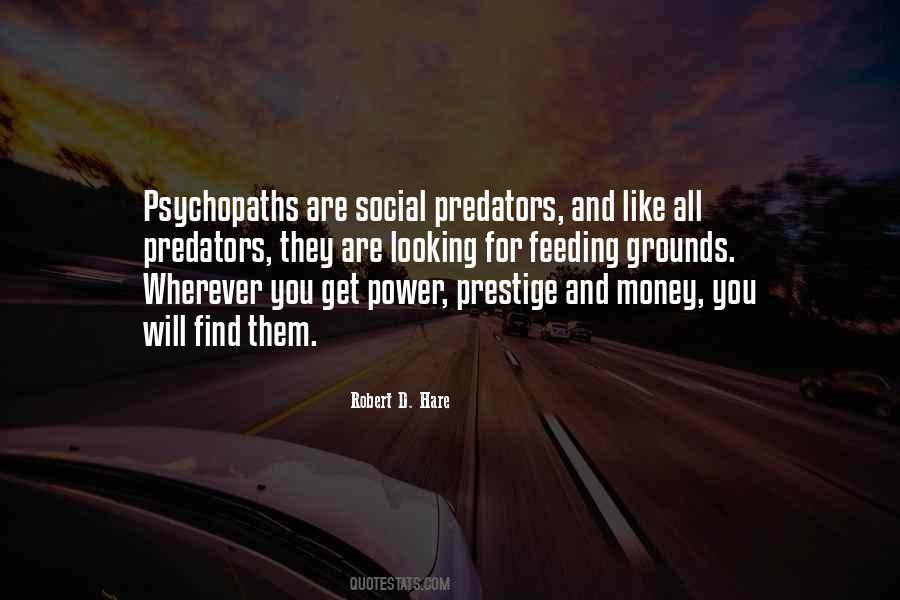 Quotes About Psychopaths #303872