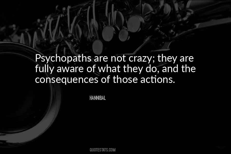 Quotes About Psychopaths #392548