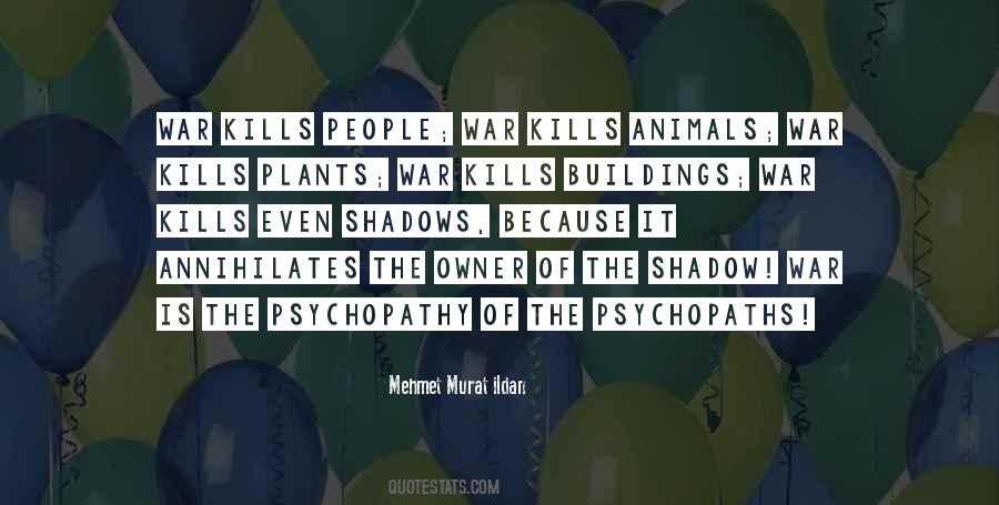 Quotes About Psychopaths #399962