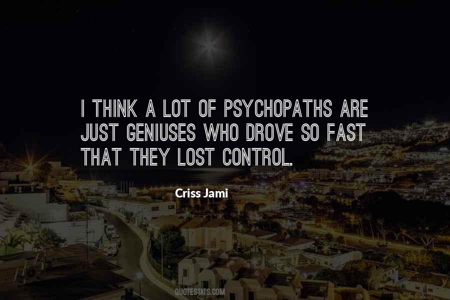 Quotes About Psychopaths #458582