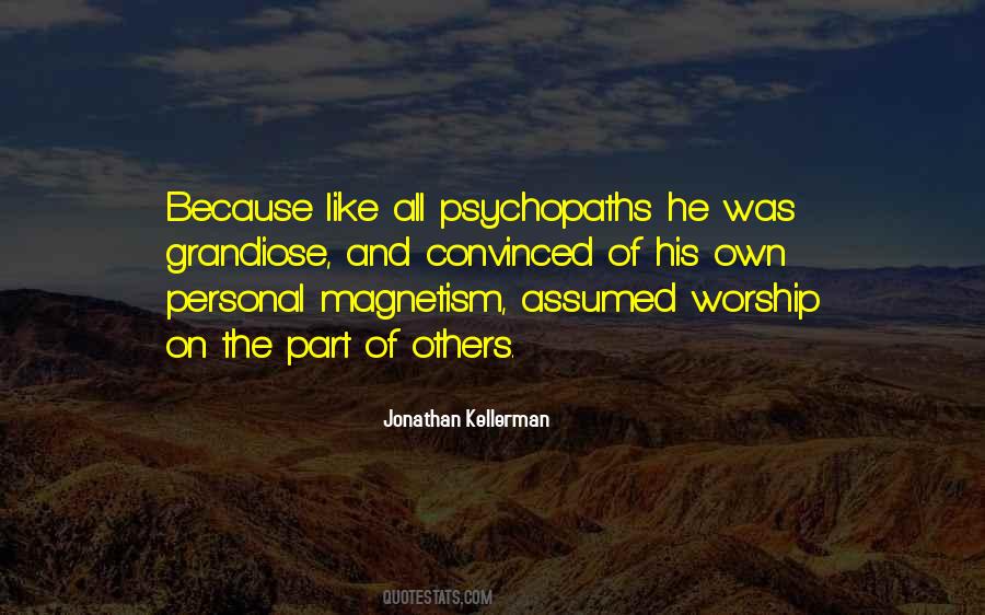 Quotes About Psychopaths #517245